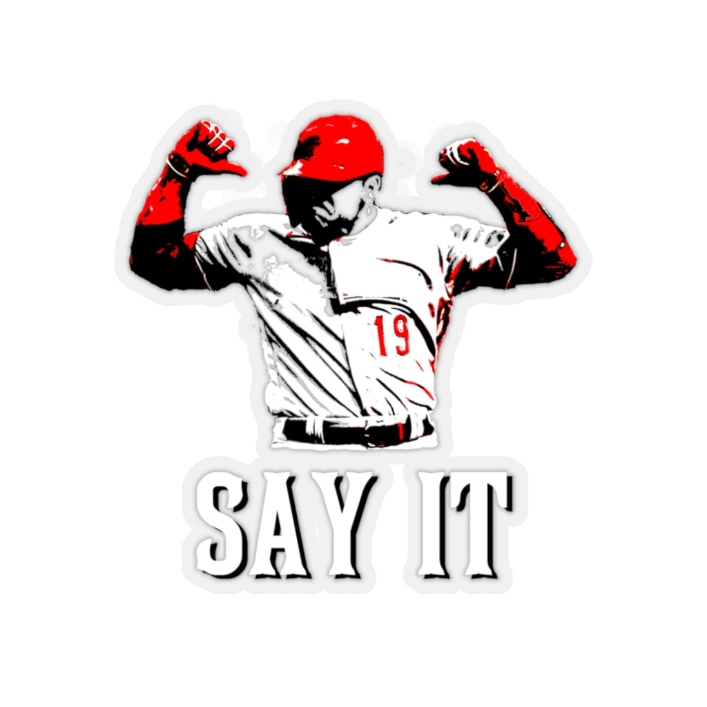 SAY IT (Votto Still Bangs 2.0) - Sticker