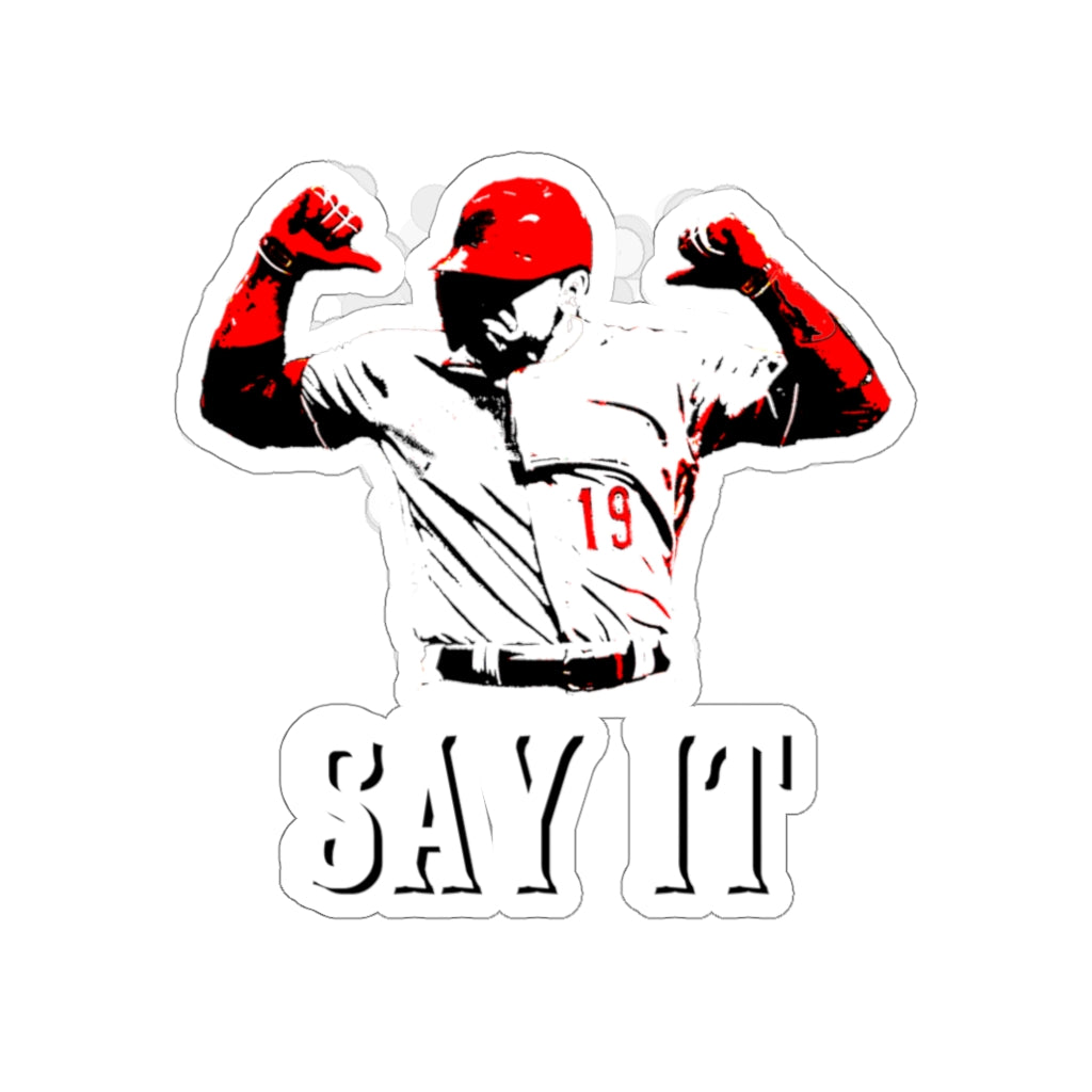 SAY IT (Votto Still Bangs 2.0) - Sticker
