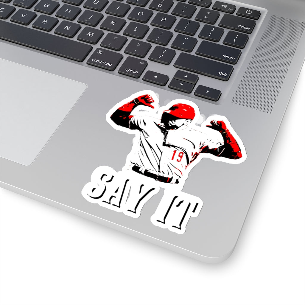 SAY IT (Votto Still Bangs 2.0) - Sticker