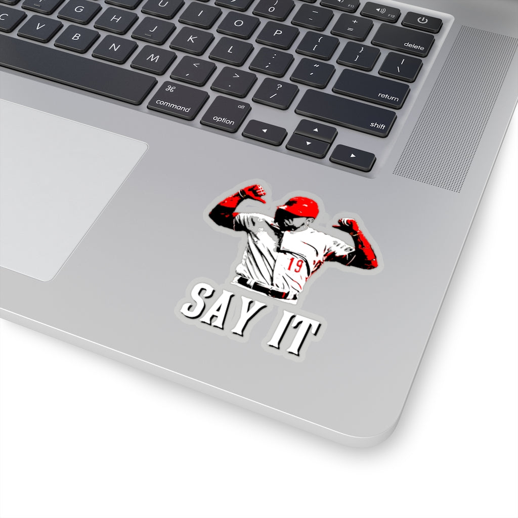 SAY IT (Votto Still Bangs 2.0) - Sticker