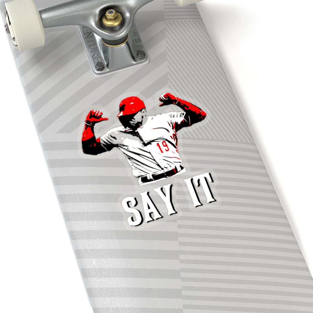 SAY IT (Votto Still Bangs 2.0) - Sticker