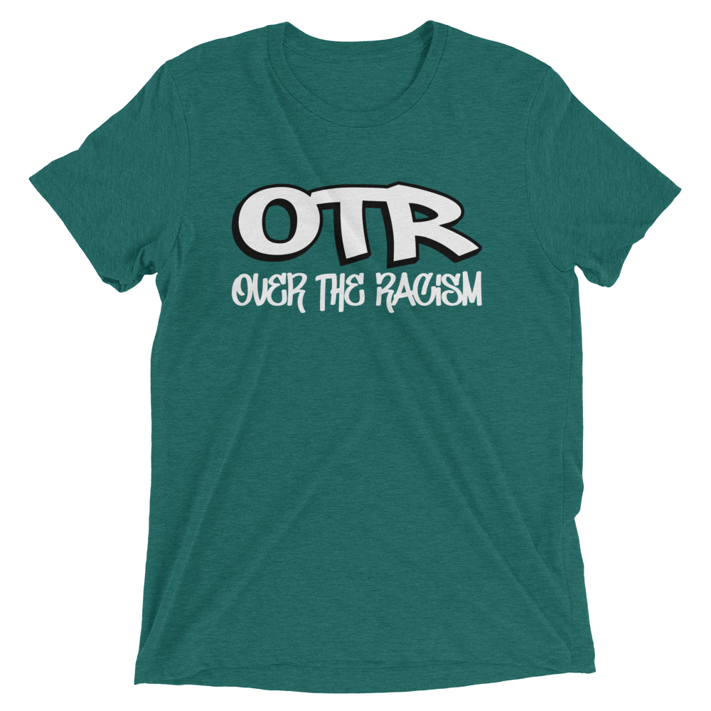 OTR: Over The Racism