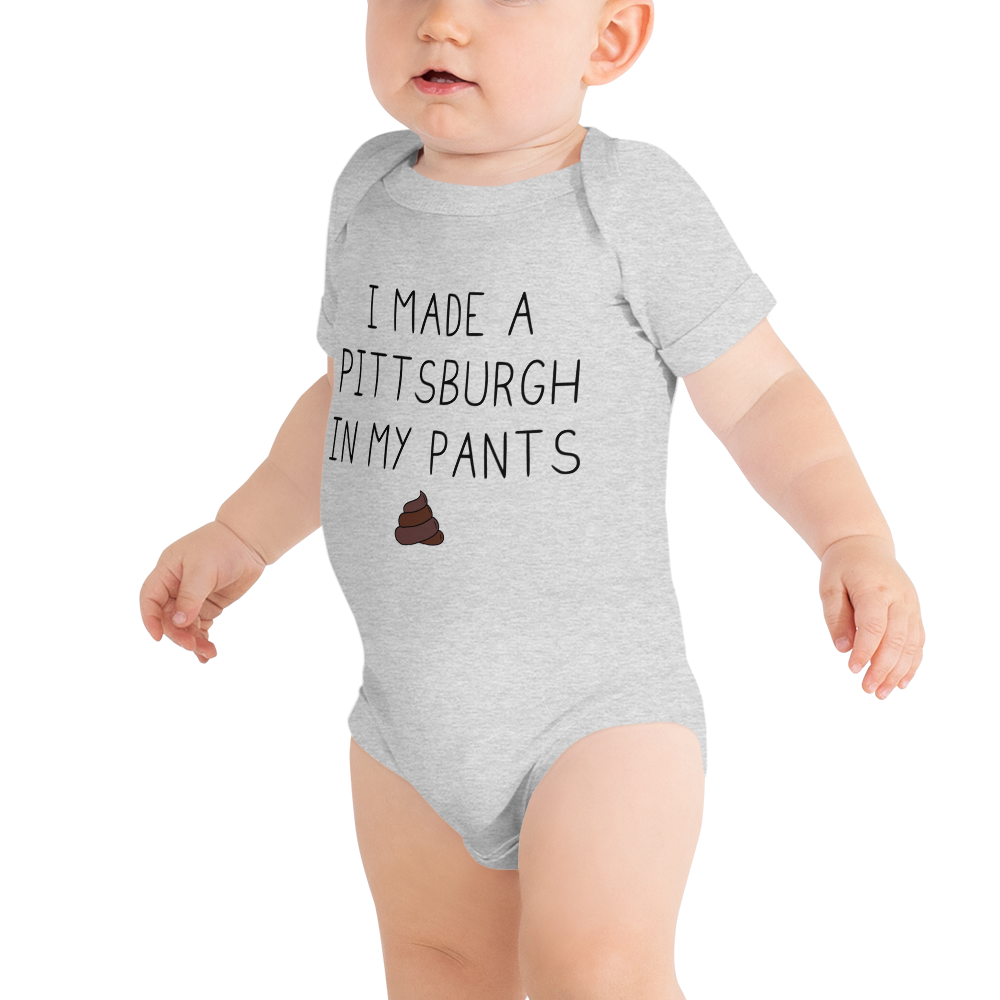 I Made A Pitt In My Pants Baby Onesie