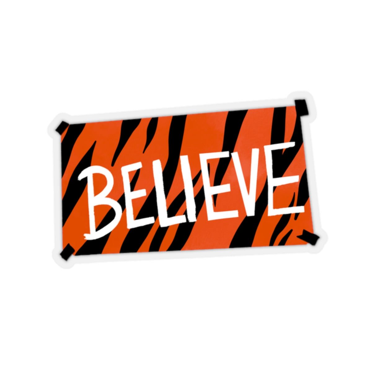 BELIEVE (Tiger Stripes) - Sticker