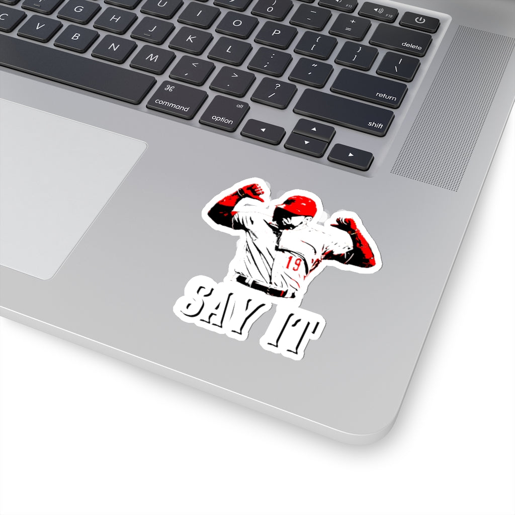 SAY IT (Votto Still Bangs 2.0) - Sticker