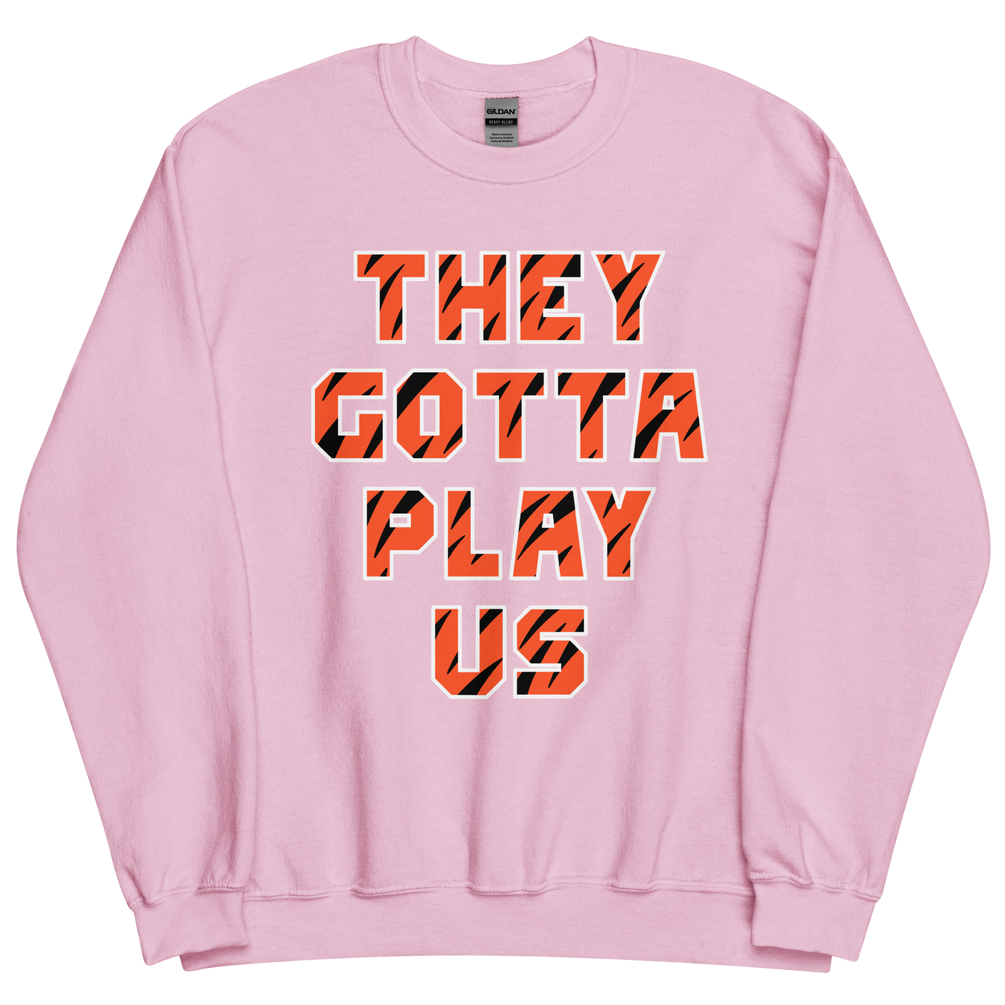 They Gotta Play Us - Sweatshirt