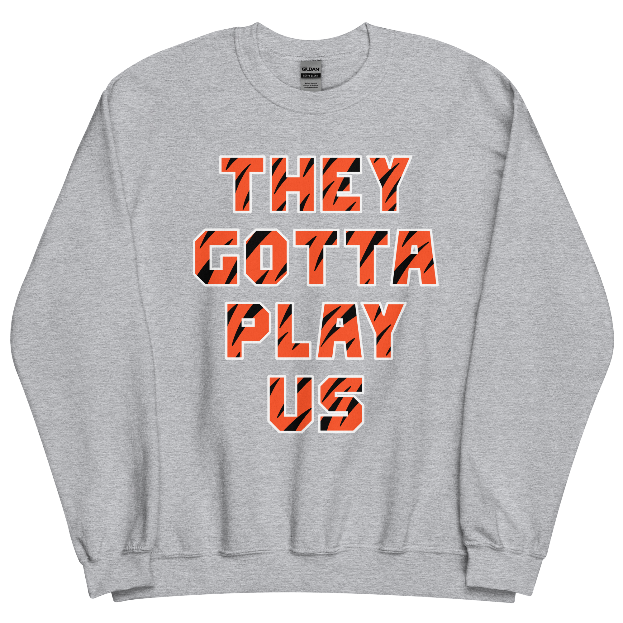 They Gotta Play Us - Sweatshirt