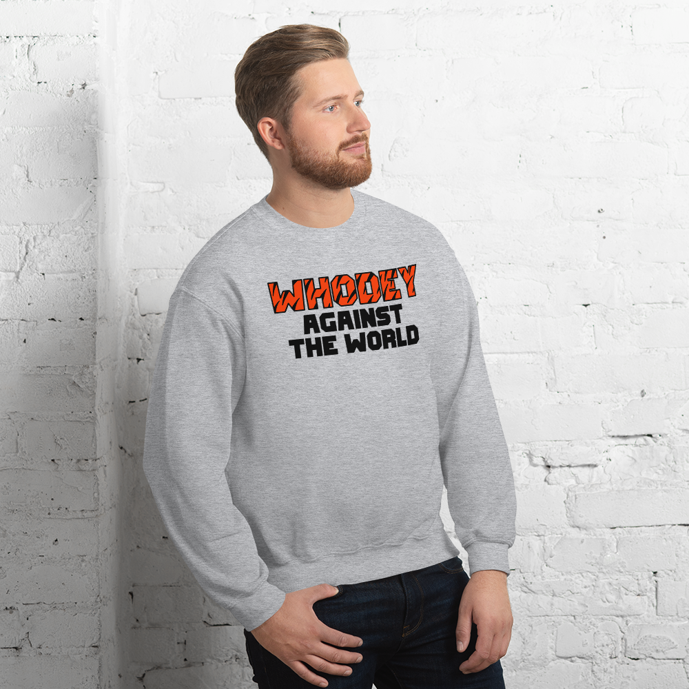 WHODEY Against The World - Sweatshirt