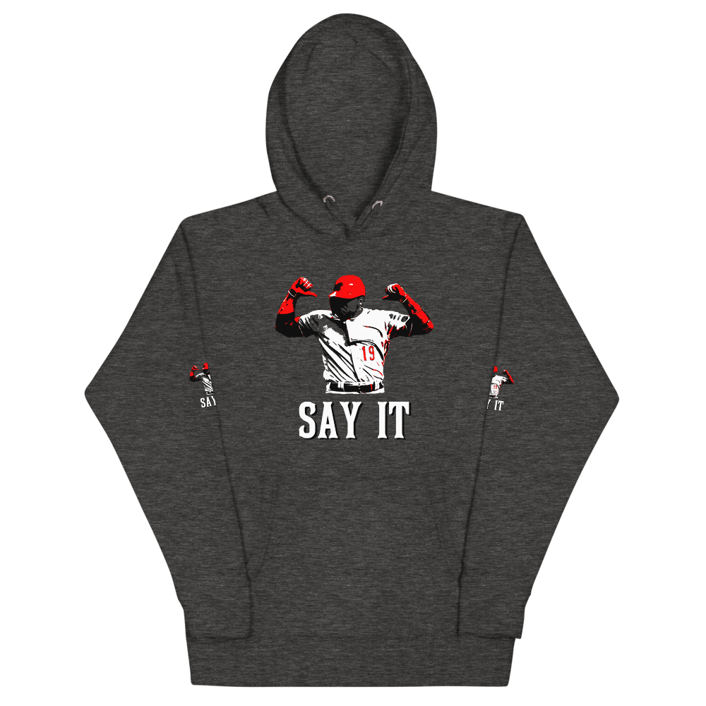 SAY IT Unisex Hoodie