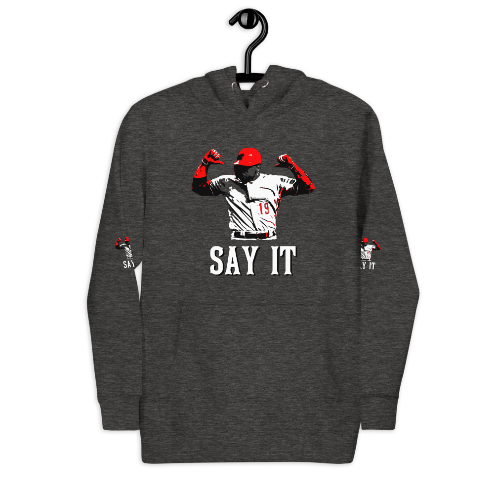 SAY IT Unisex Hoodie