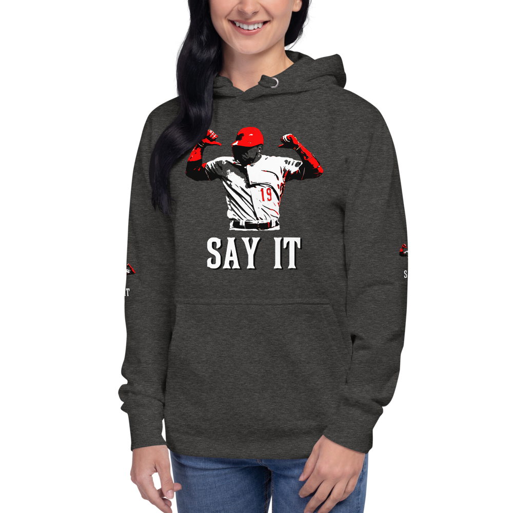 SAY IT Unisex Hoodie