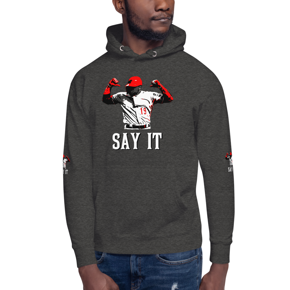 SAY IT Unisex Hoodie