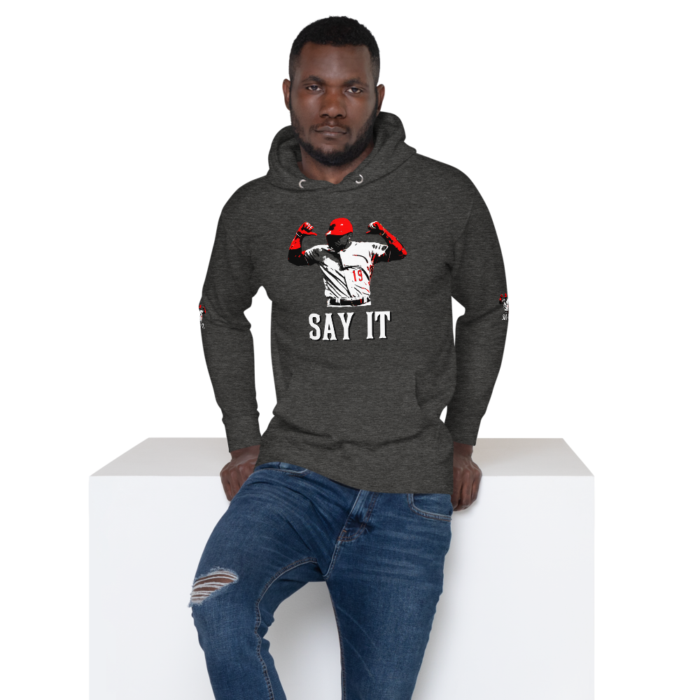 SAY IT Unisex Hoodie