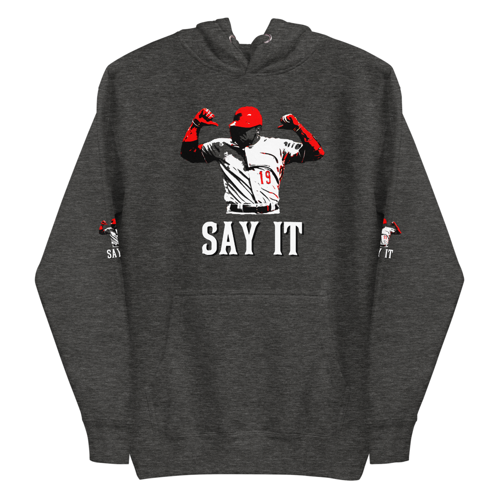 SAY IT Unisex Hoodie