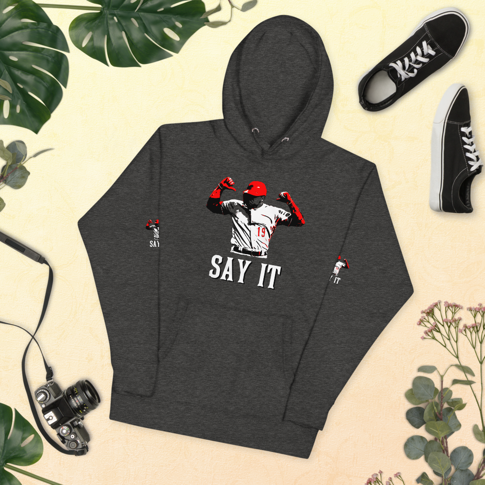 SAY IT Unisex Hoodie