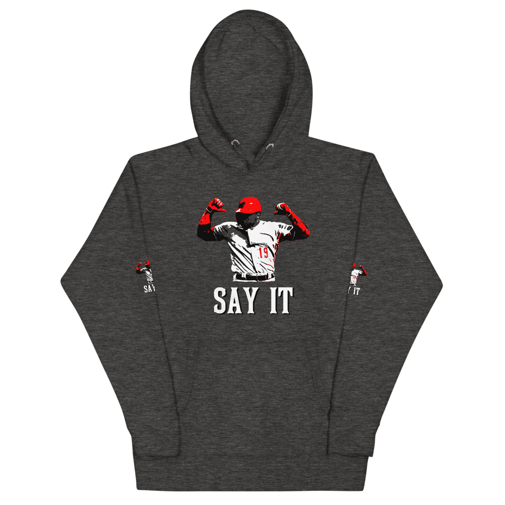 SAY IT Unisex Hoodie