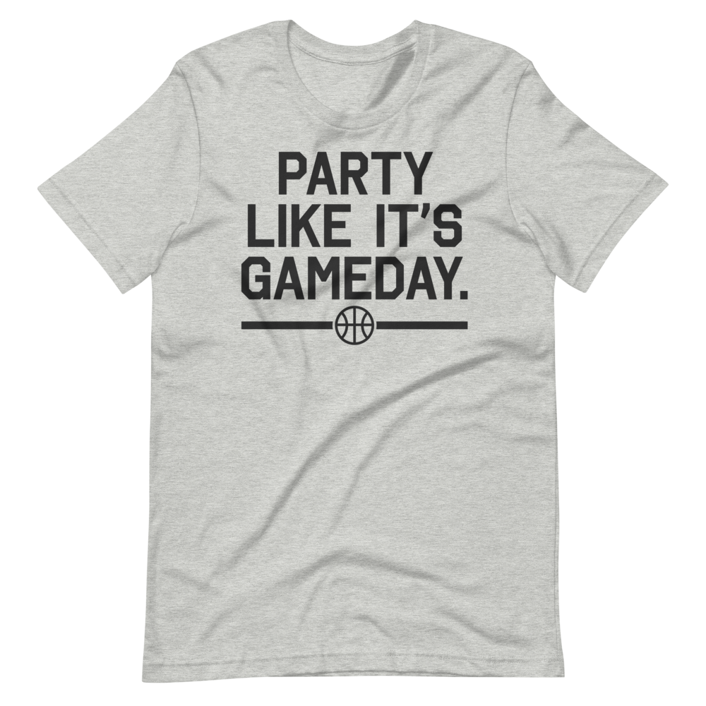 Party Like It's Gameday. (Basketball)