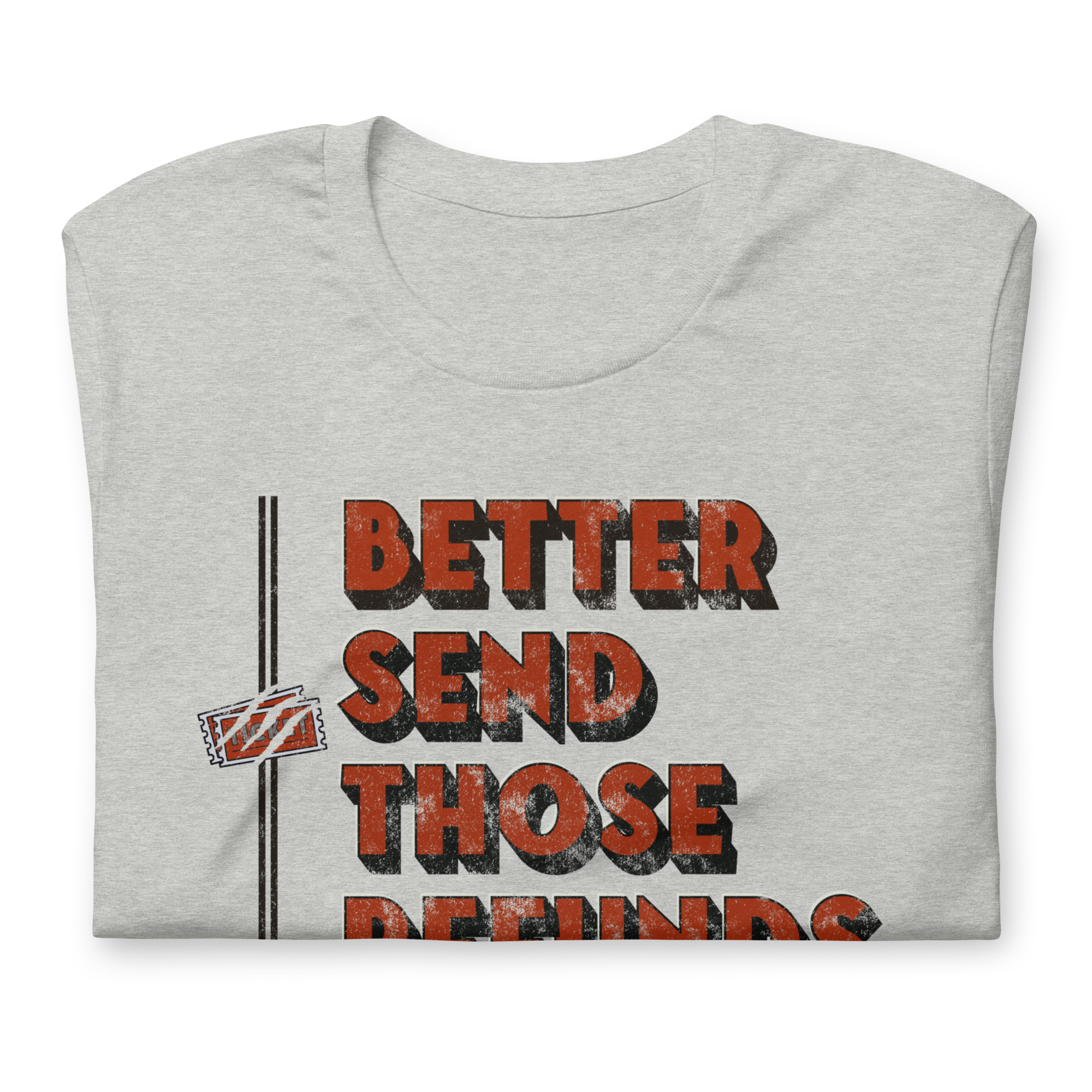 Better Send Those Refunds