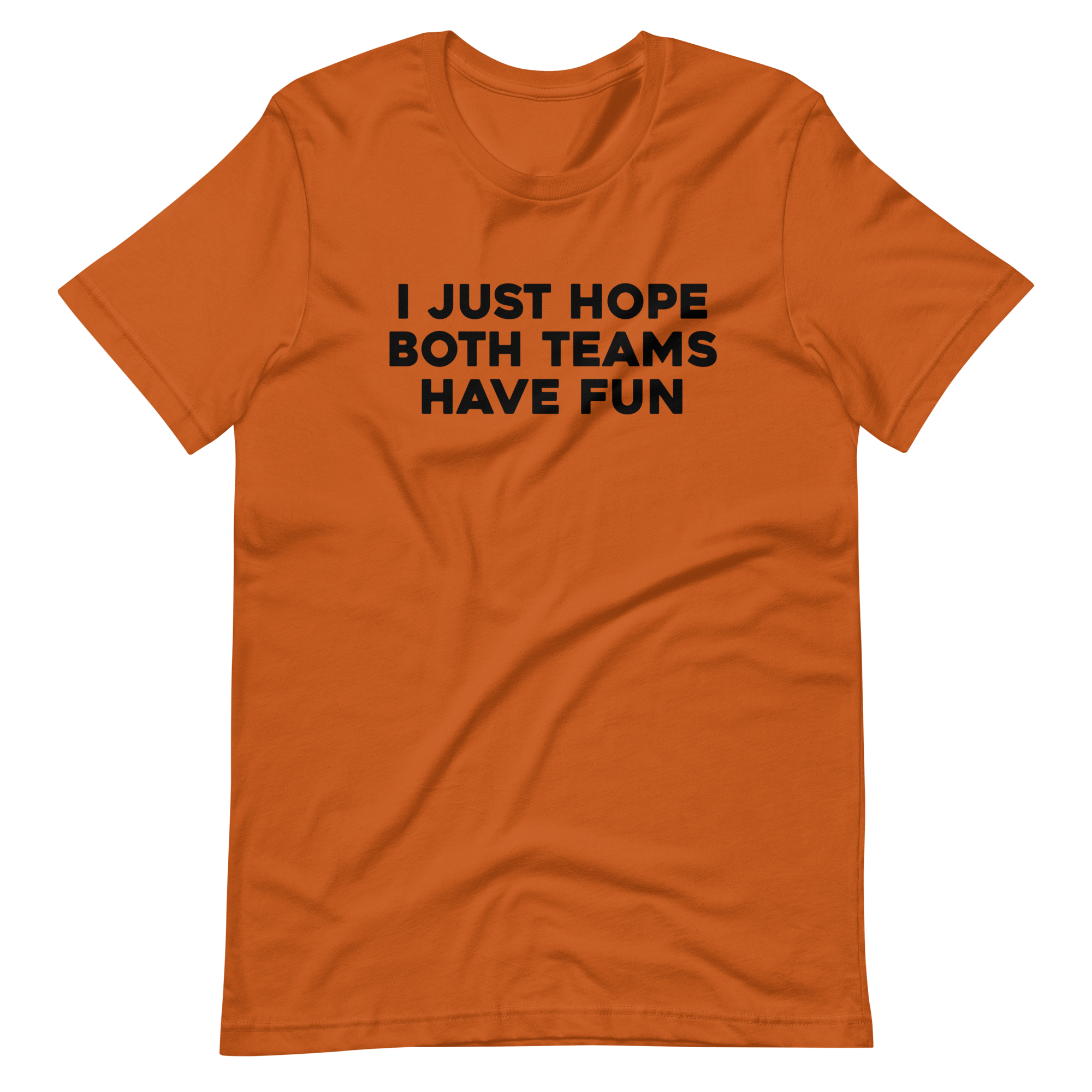 I Just Hope Both Teams Have Fun