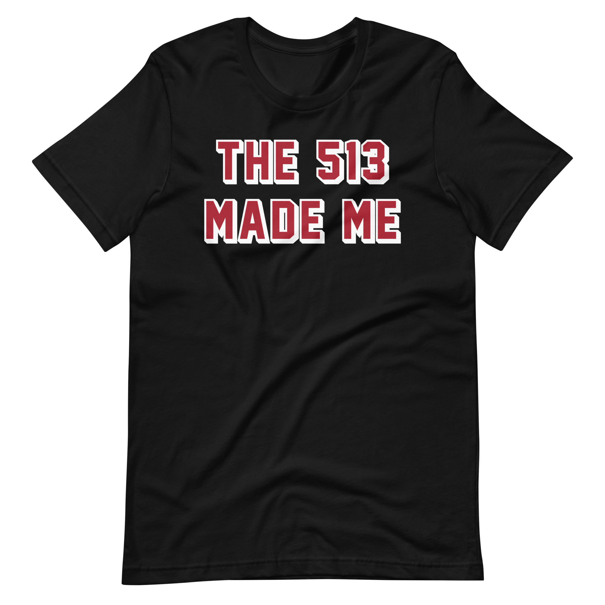 The 513 Made Me - Shirt