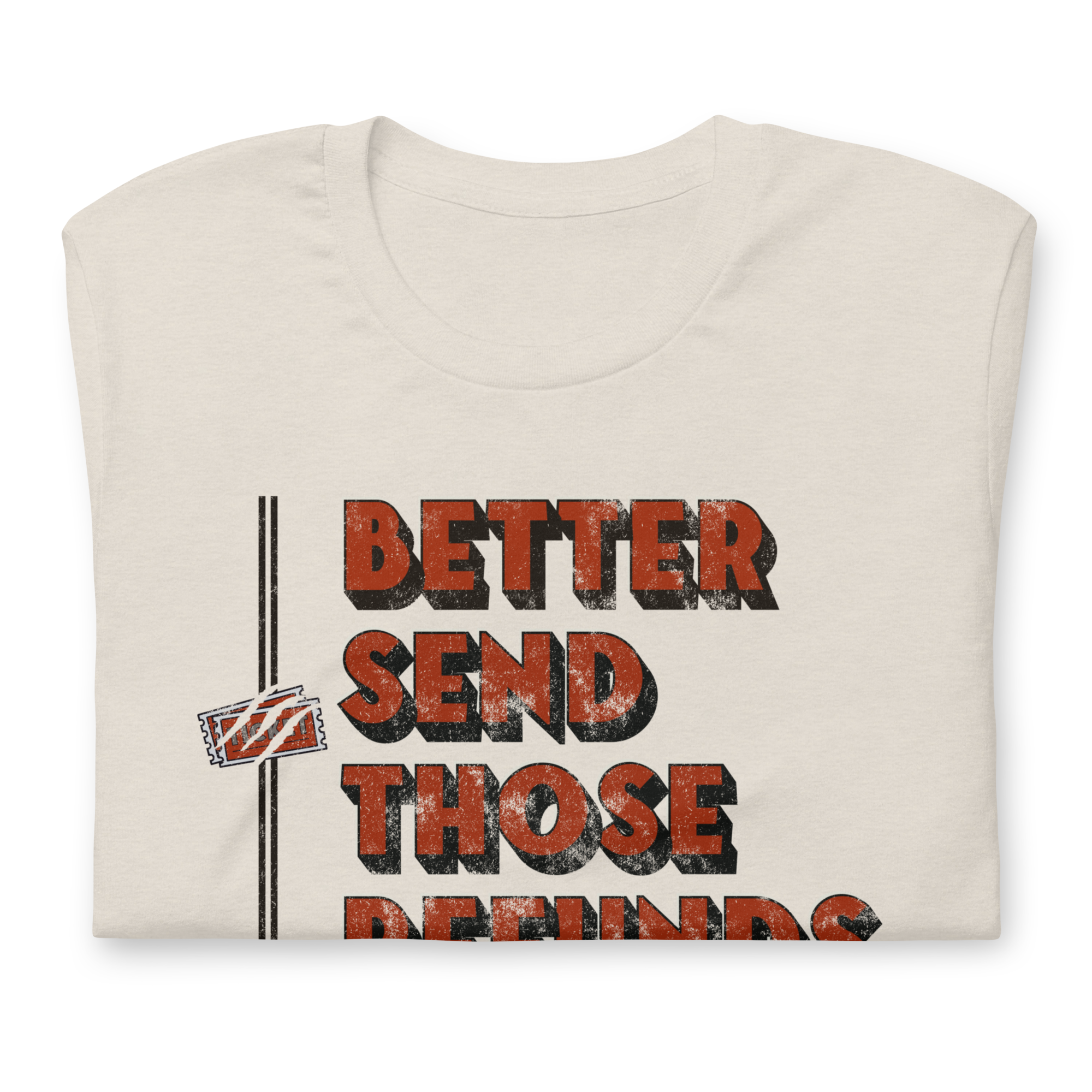 Better Send Those Refunds