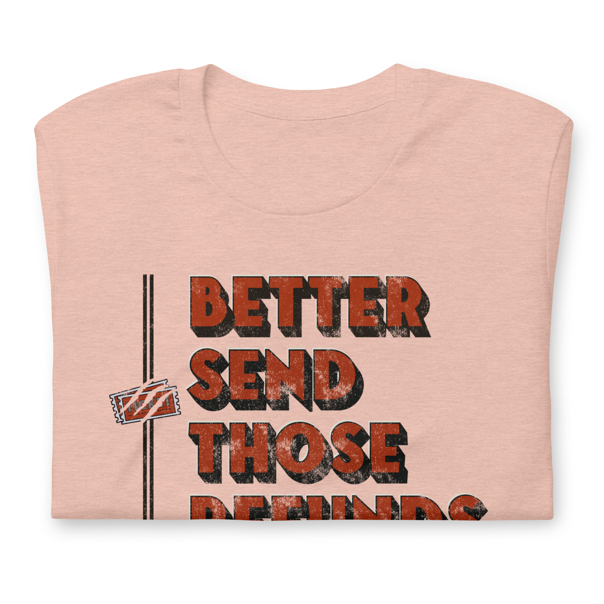 Better Send Those Refunds