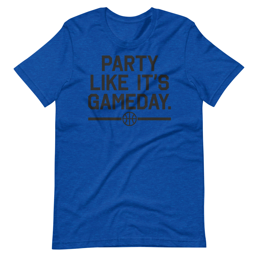 Party Like It's Gameday. (Basketball)