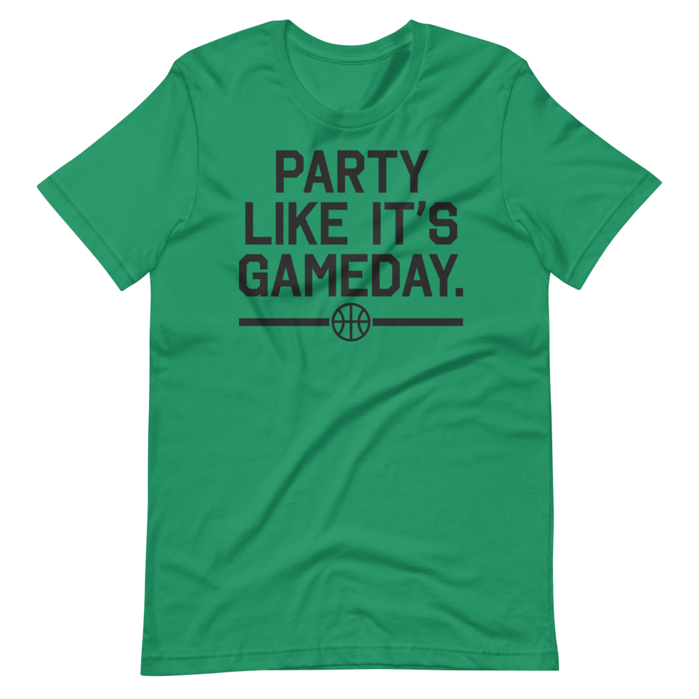 Party Like It's Gameday. (Basketball)