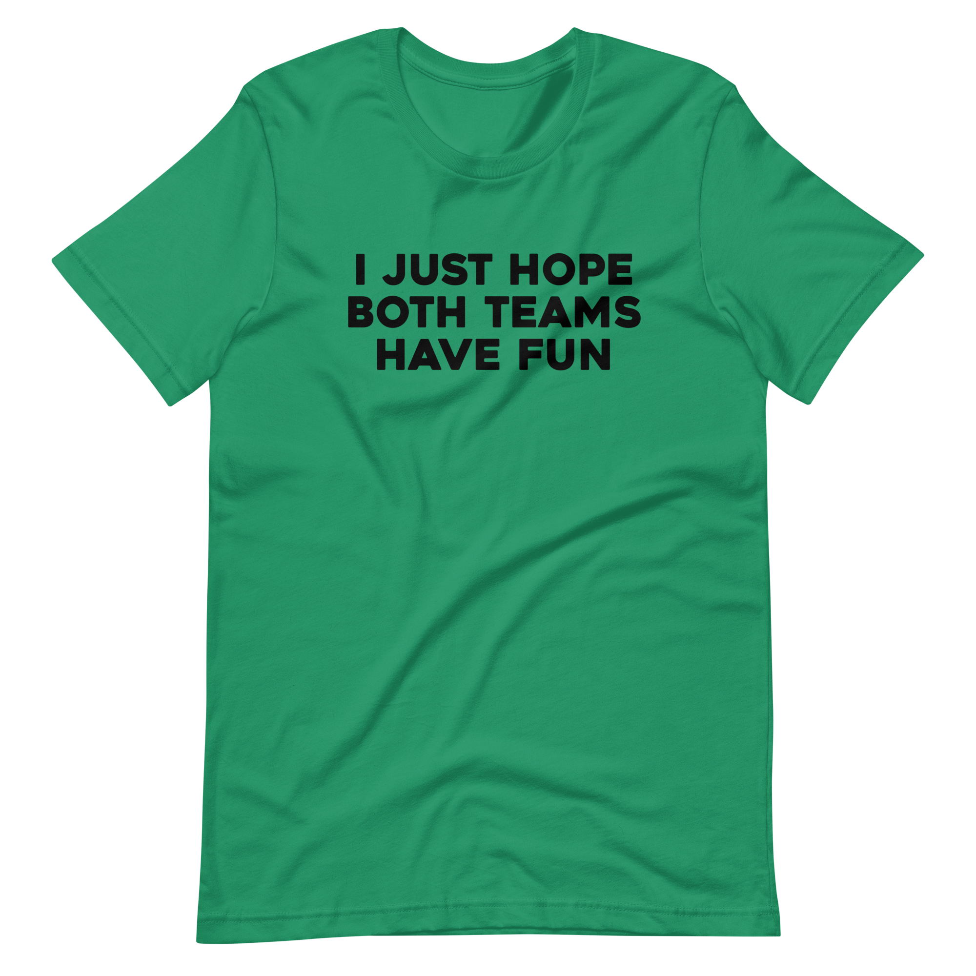 I Just Hope Both Teams Have Fun