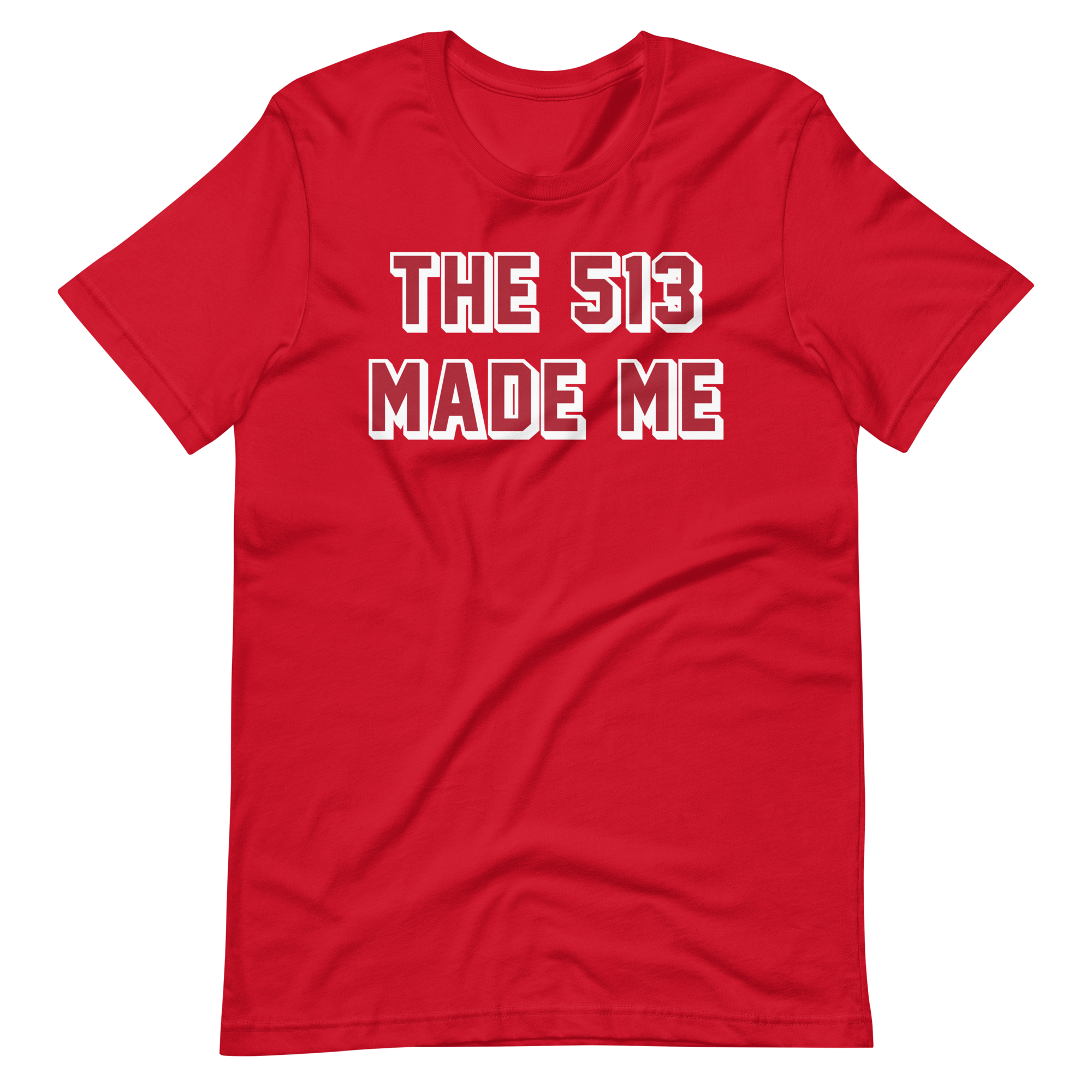The 513 Made Me - Shirt