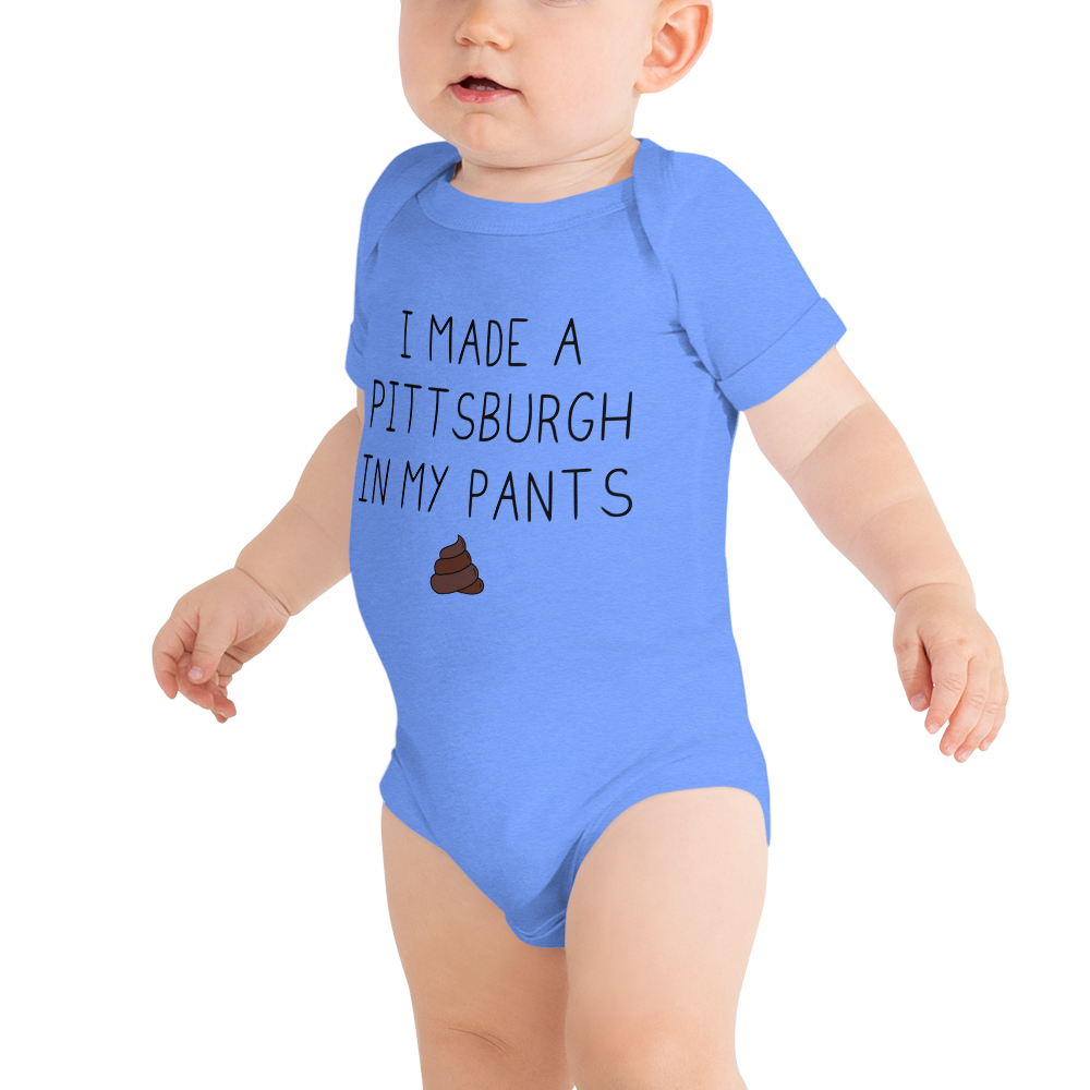 I Made A Pitt In My Pants Baby Onesie