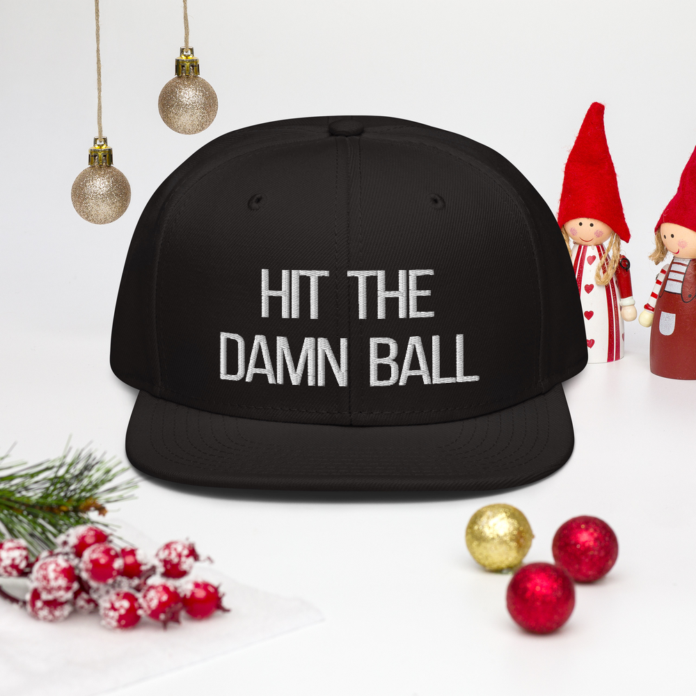 Hit The Damn Ball Snapback Hat