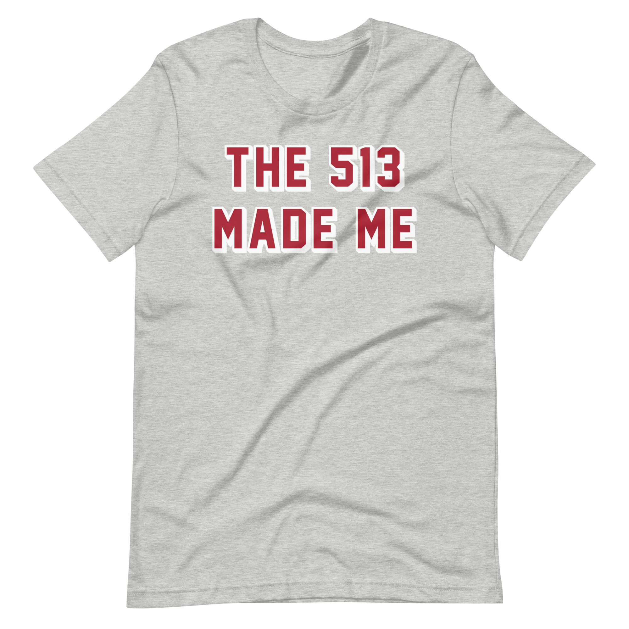 The 513 Made Me - Shirt